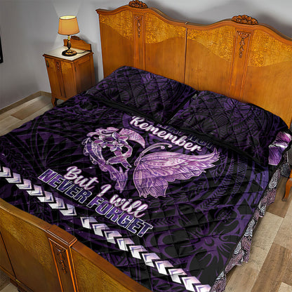 Alzheimer Support Quilt Bed Set You May Not Remember But I Will Never Forget