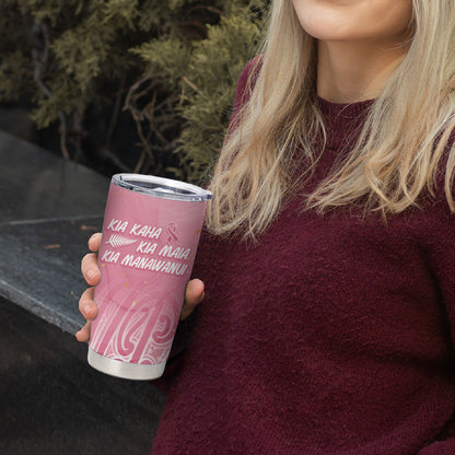 Breast Cancer Pink October Maori Tumbler Cup Kia Kaha Kia Maia Kia Manawanui