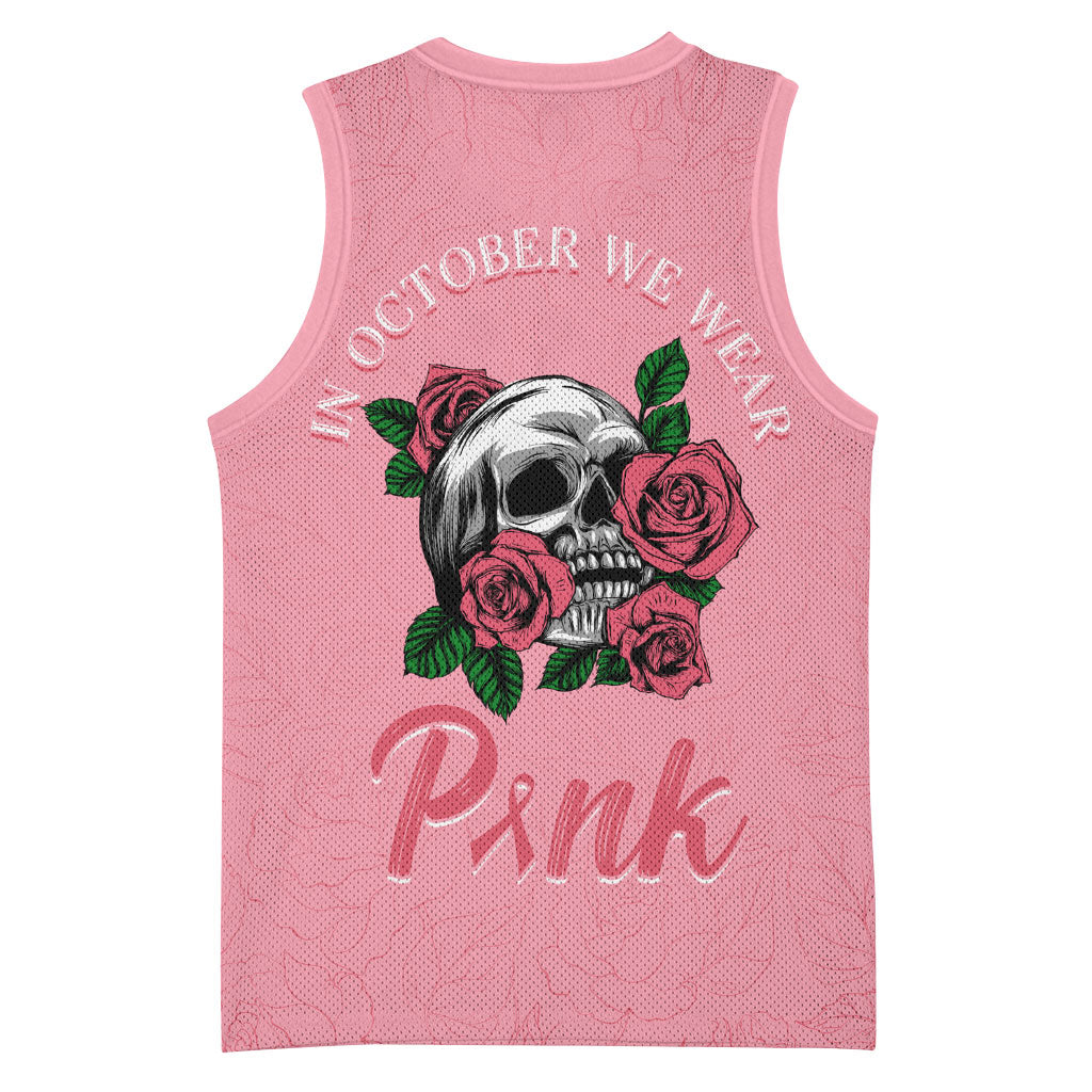 In October We Wear Pink Basketball Jersey Skull and Roses - Pink