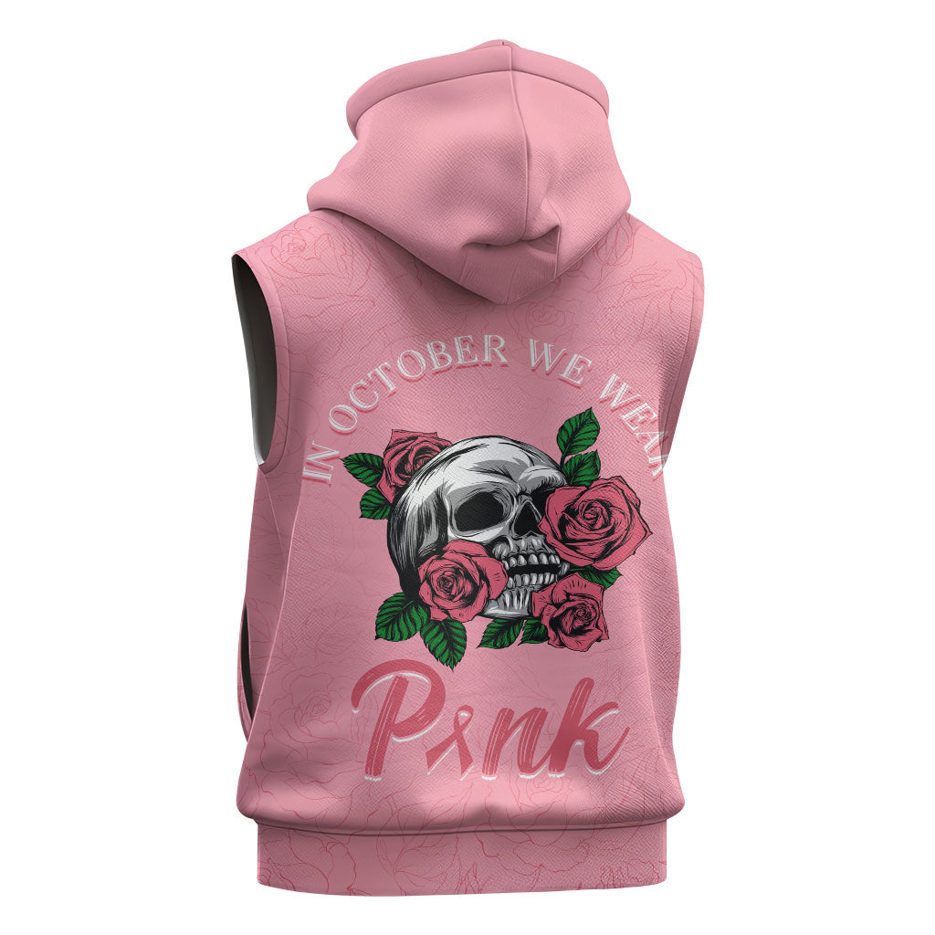 In October We Wear Pink Sleeveless Hoodie Skull and Roses - Pink