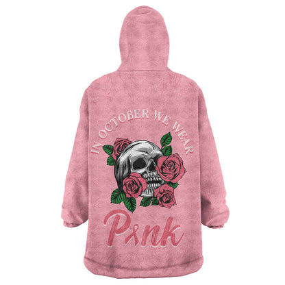 In October We Wear Pink Wearable Blanket Hoodie Skull and Roses - Pink