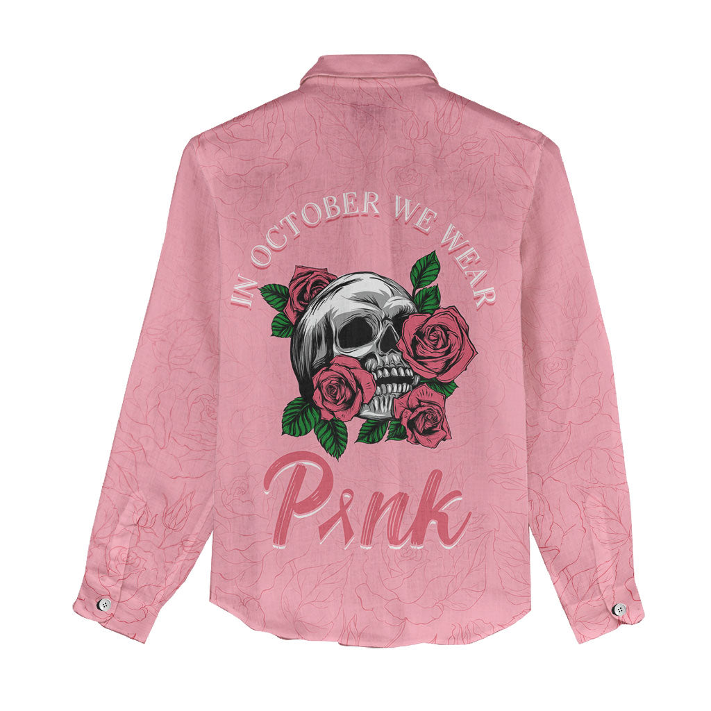 In October We Wear Pink Women Casual Shirt Skull and Roses - Pink