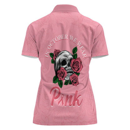 In October We Wear Pink Women Polo Shirt Skull and Roses - Pink
