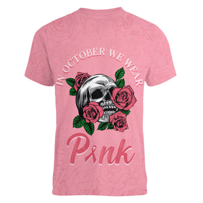 In October We Wear Pink Women V-Neck T-Shirt Skull and Roses - Pink