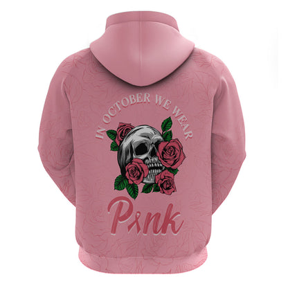 In October We Wear Pink Zip Hoodie Skull and Roses - Pink