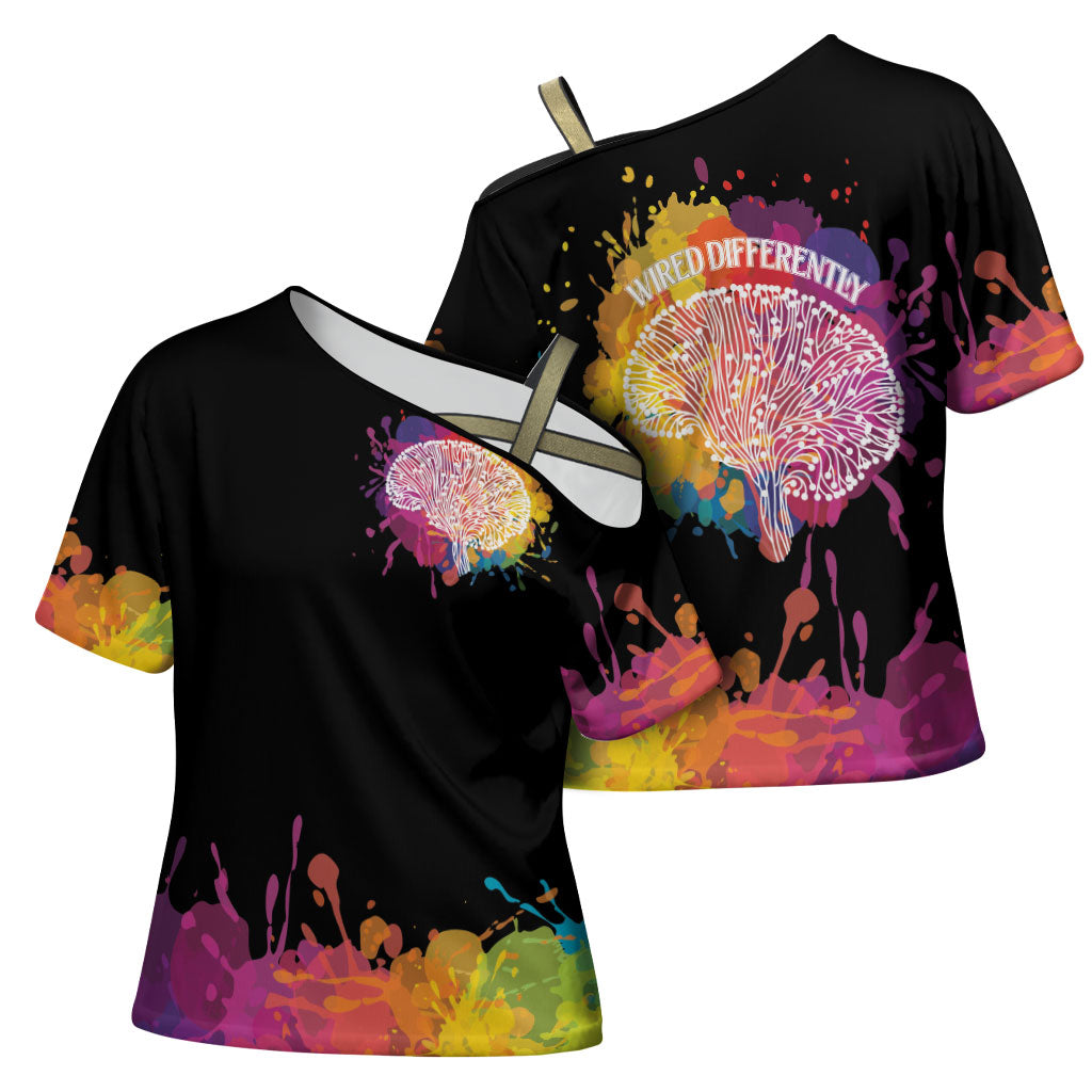 Autism Wired Differently Colors Splash Cross Shoulder Shirt