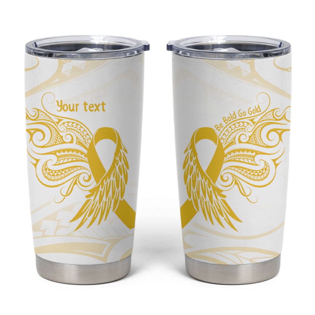 Be Bold Go Gold Polynesian Ribbon Childhood Personalised Tumbler Cup