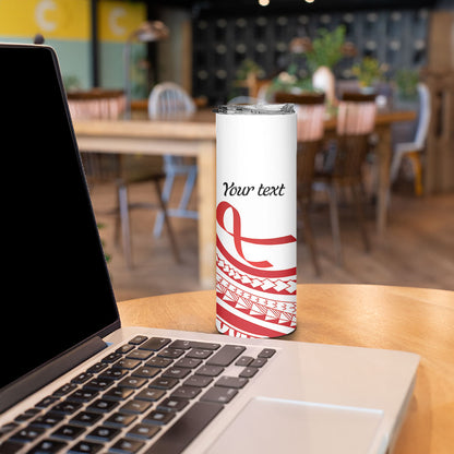 Know Your Status Red Ribbon Personalised Skinny Tumbler Polynesian AIDS Support Red Ribbon Hope
