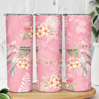 Personalised Galah Cockatoo Fighting in Pink Skinny Tumbler Australian Breast Cancer Support Spirit