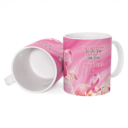 Personalised I Wear Pink For The Fight Ceramic Mug Australian Breast Cancer Support Spirit