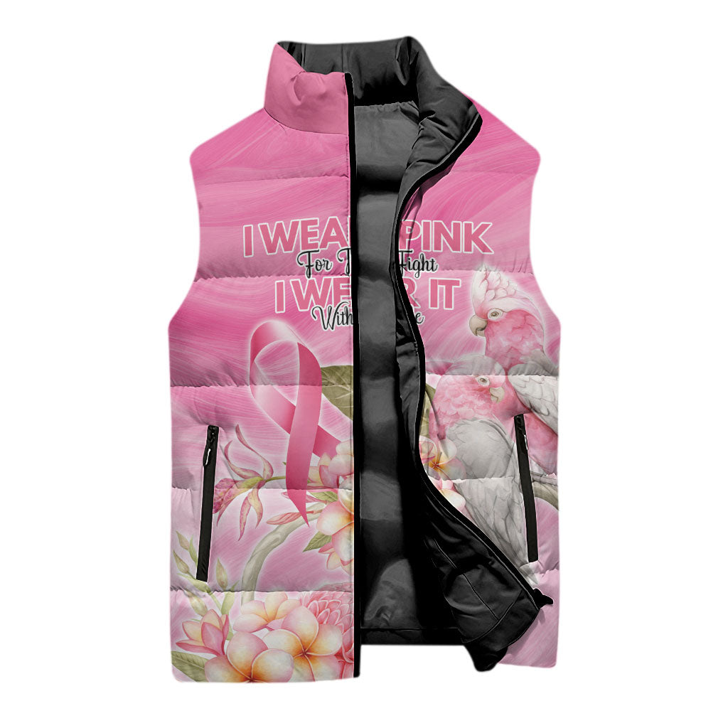 Personalised I Wear Pink For The Fight Sleeveless Puffer Jacket Australian Breast Cancer Support Spirit