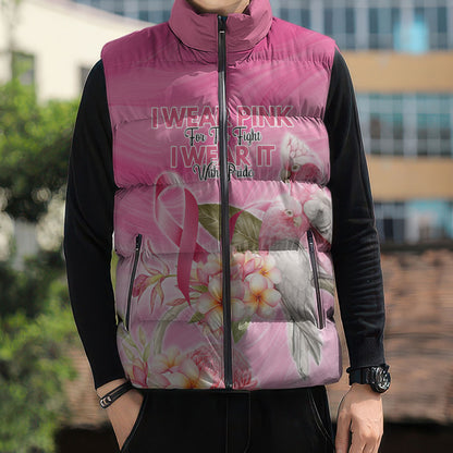Personalised I Wear Pink For The Fight Sleeveless Puffer Jacket Australian Breast Cancer Support Spirit