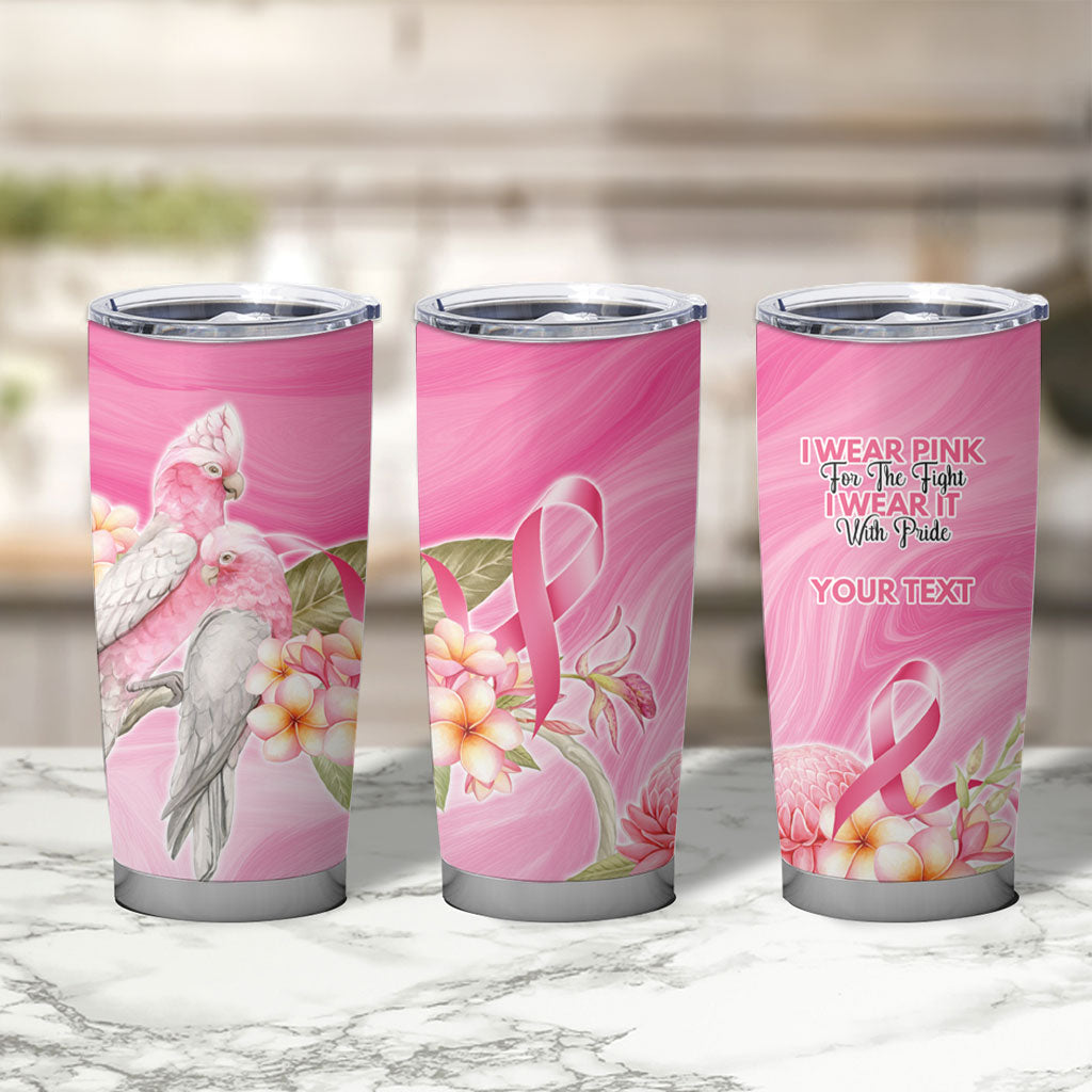 Personalised I Wear Pink For The Fight Tumbler Cup Australian Breast Cancer Support Spirit