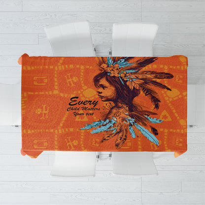 All Children Matters Support Personalized Tablecloth Canadian Indigenous Orange Day