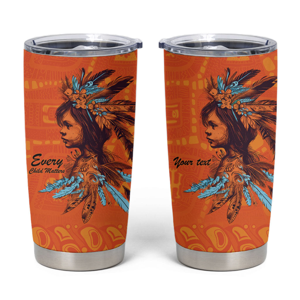 All Children Matters Support Personalized Tumbler Cup Canadian Indigenous Orange Day