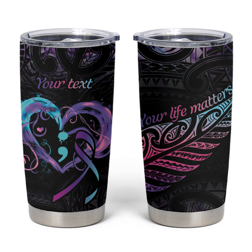 Personalised Your Life Matters Tumbler Cup Suicide Prevention Support Semicolon Maori Heart