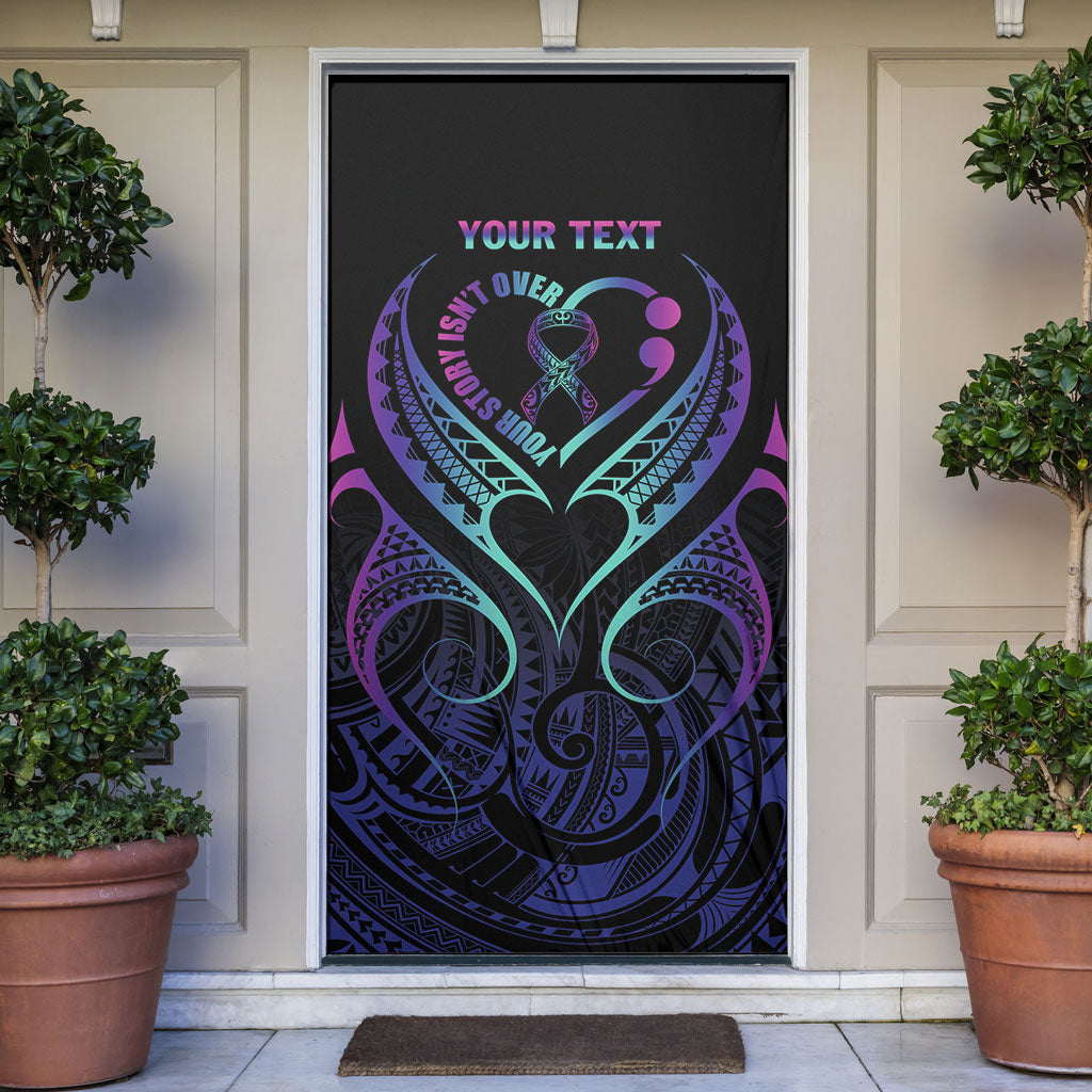 Personalised Your Story Isn't Over Door Cover Suicide Prevention Support Semicolon Polynesian Heart