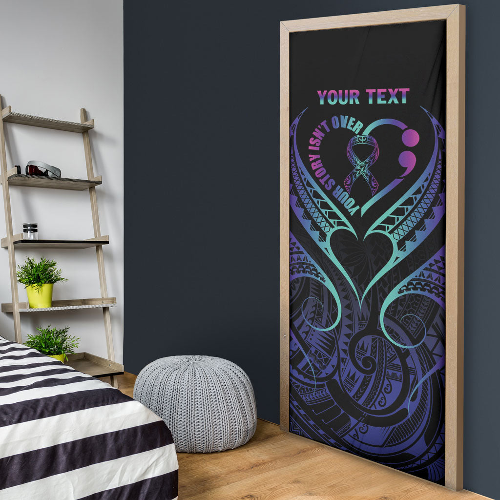 Personalised Your Story Isn't Over Door Cover Suicide Prevention Support Semicolon Polynesian Heart