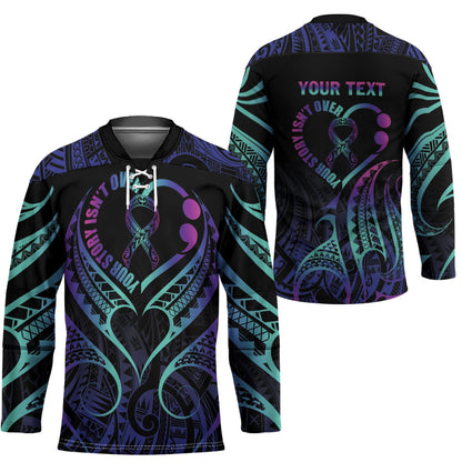 Personalised Your Story Isn't Over Hockey Jersey Suicide Prevention Support Semicolon Polynesian Heart
