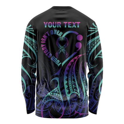 Personalised Your Story Isn't Over Long Sleeve Shirt Suicide Prevention Support Semicolon Polynesian Heart