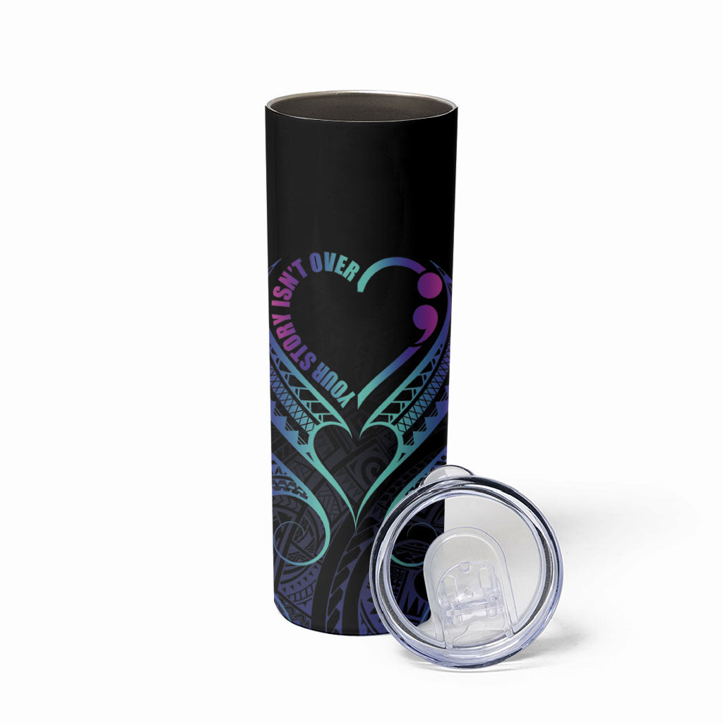 Personalised Your Story Isn't Over Skinny Tumbler Suicide Prevention Support Semicolon Polynesian Heart