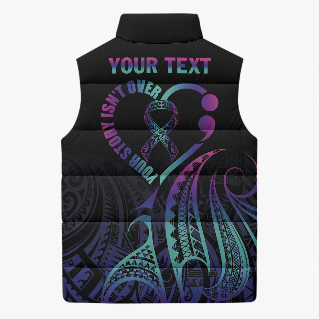 Personalised Your Story Isn't Over Sleeveless Puffer Jacket Suicide Prevention Support Semicolon Polynesian Heart