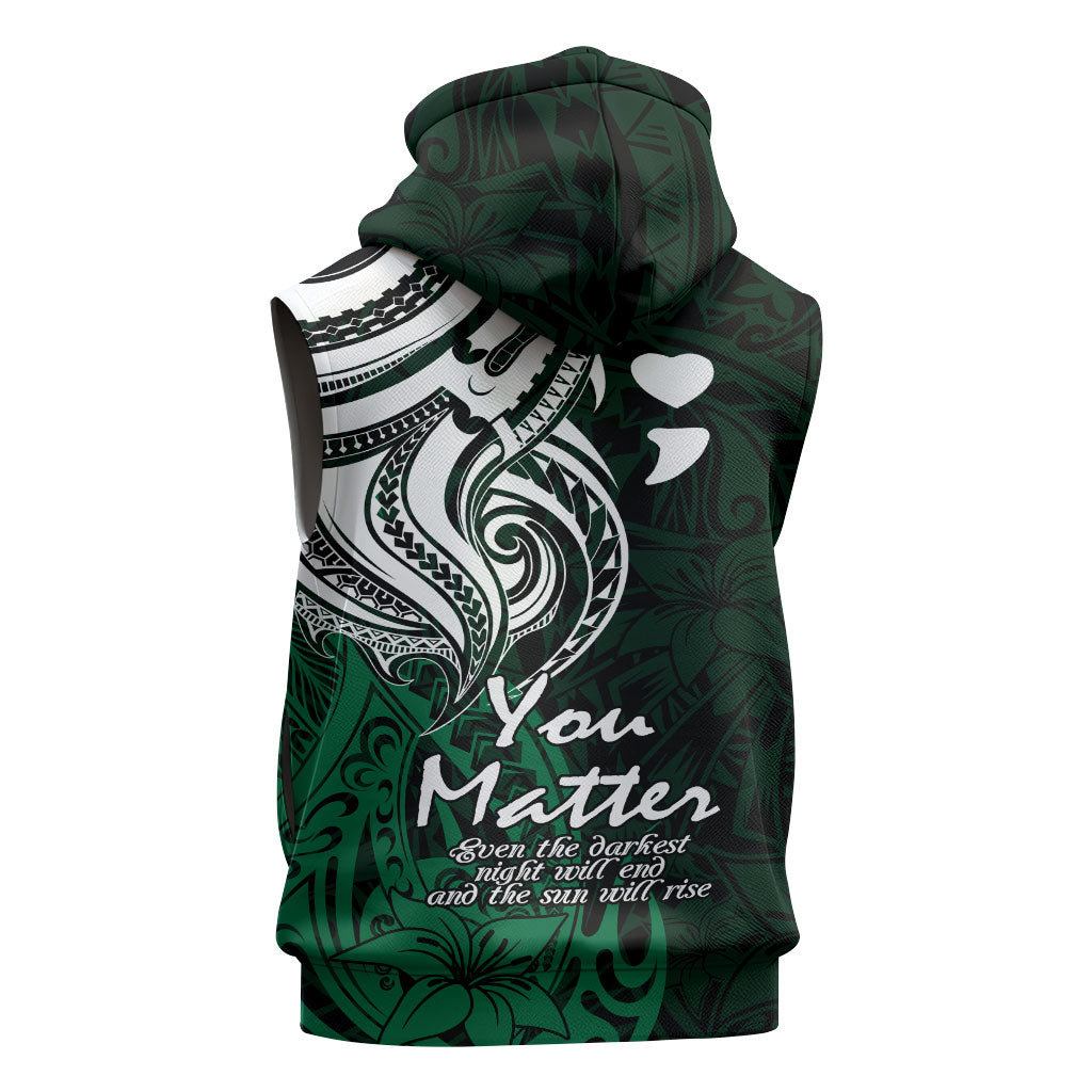 You Matter Suicide Prevention Support Sleeveless Hoodie Green Polynesian Tribal