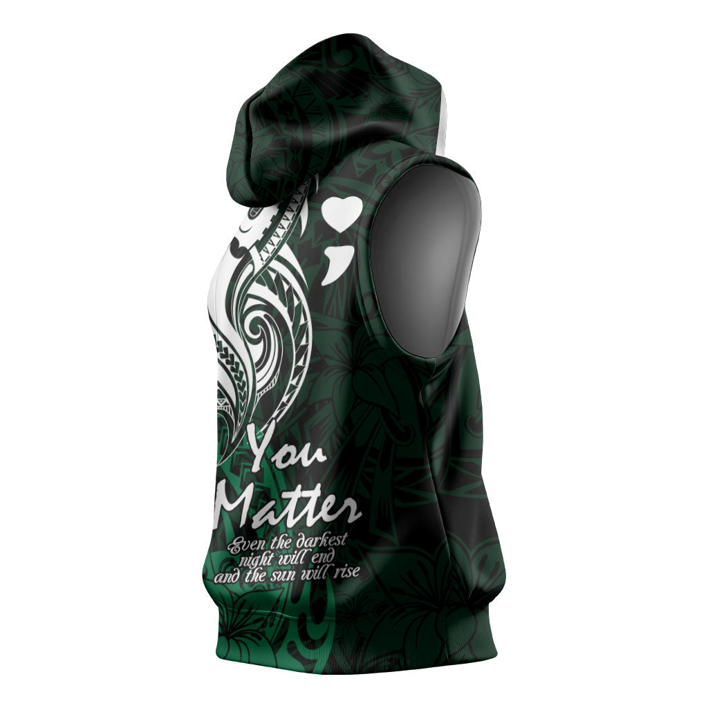 You Matter Suicide Prevention Support Sleeveless Hoodie Green Polynesian Tribal