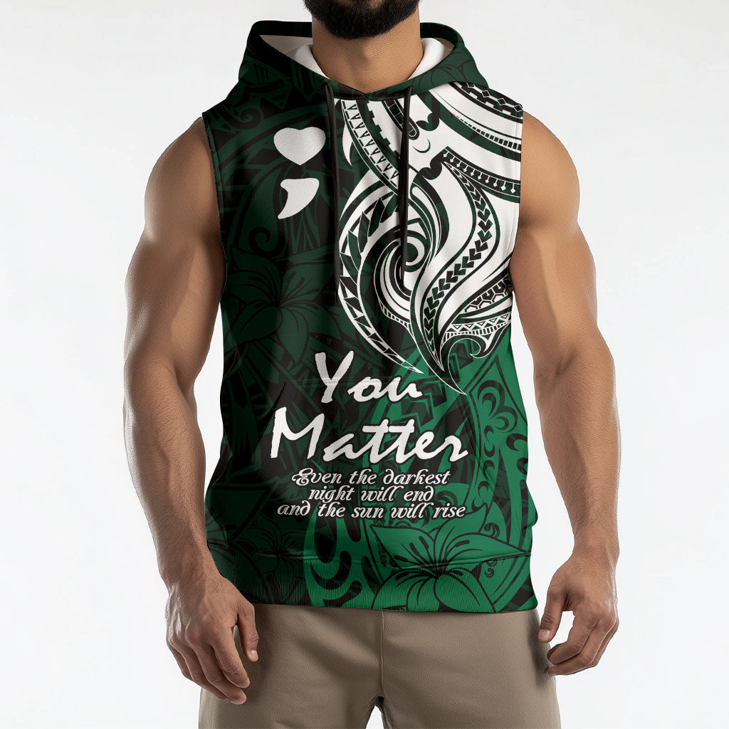 You Matter Suicide Prevention Support Sleeveless Hoodie Green Polynesian Tribal