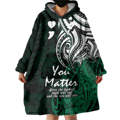 You Matter Suicide Prevention Support Wearable Blanket Hoodie Green Polynesian Tribal