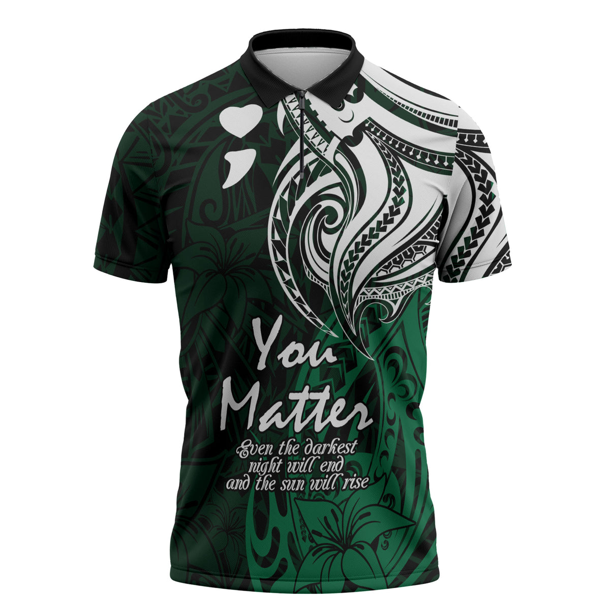 You Matter Suicide Prevention Support Zipper Polo Shirt Green Polynesian Tribal