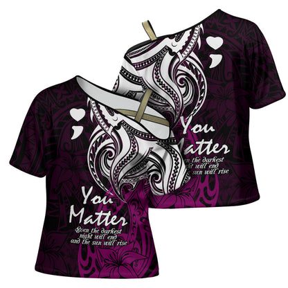 You Matter Suicide Prevention Support Cross Shoulder Shirt Pink Polynesian Tribal