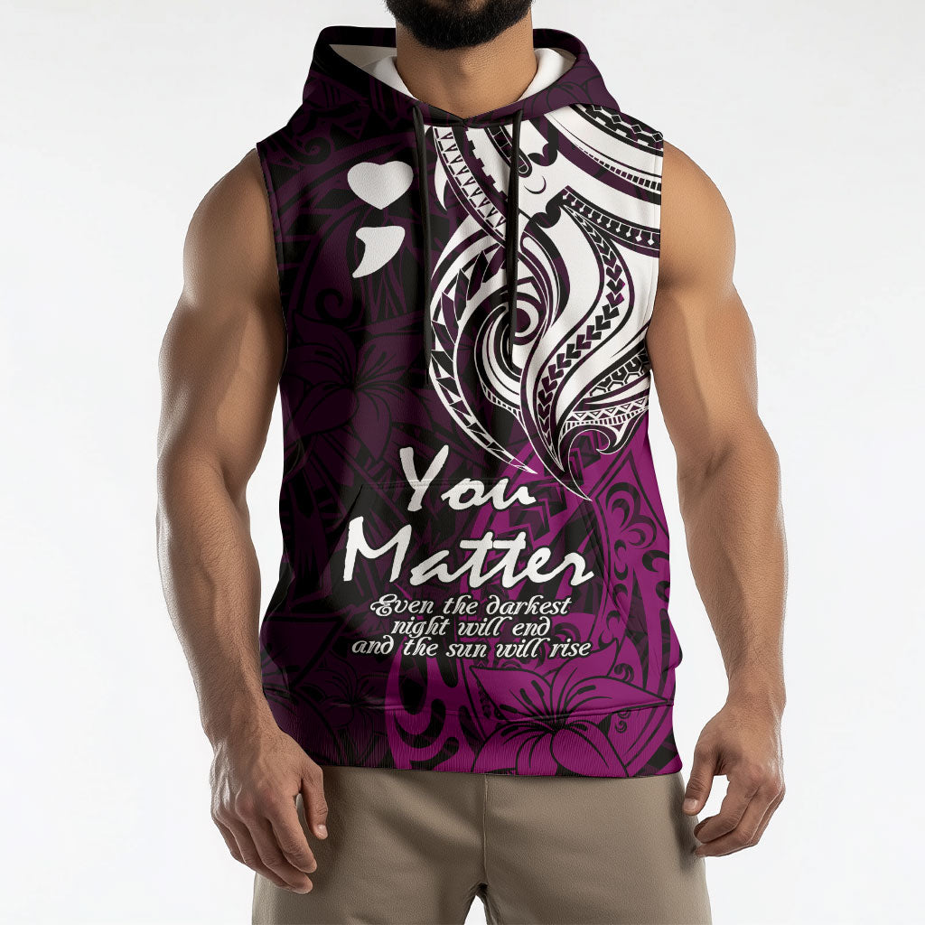 You Matter Suicide Prevention Support Sleeveless Hoodie Pink Polynesian Tribal