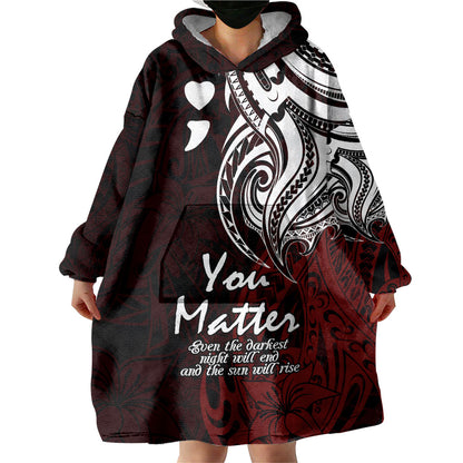 You Matter Suicide Prevention Support Wearable Blanket Hoodie Red Polynesian Tribal