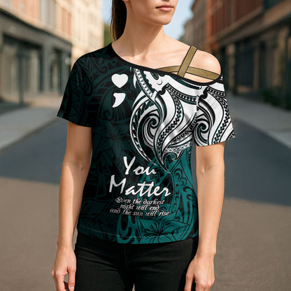 You Matter Suicide Prevention Support Cross Shoulder Shirt Turquoise Polynesian Tribal