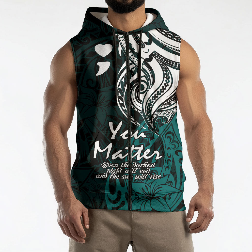 You Matter Suicide Prevention Support Sleeveless Zip Hoodie Turquoise Polynesian Tribal