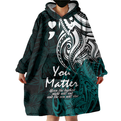 You Matter Suicide Prevention Support Wearable Blanket Hoodie Turquoise Polynesian Tribal