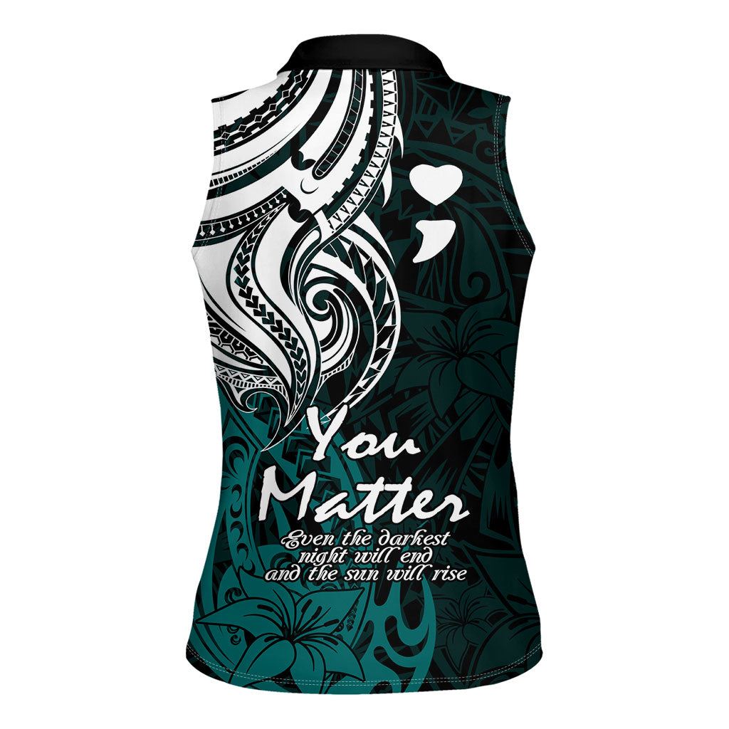You Matter Suicide Prevention Support Women Sleeveless Polo Shirt Turquoise Polynesian Tribal