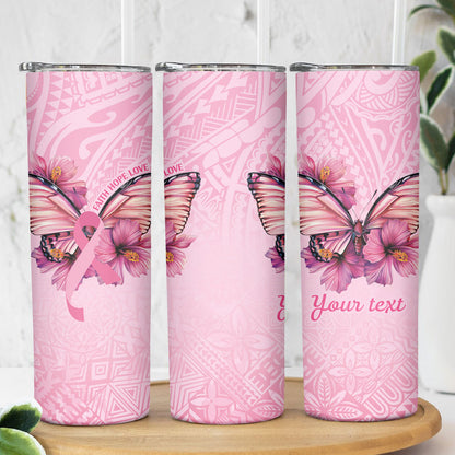 Faith Hope Love Butterfly Pink Ribbon Personalised Skinny Tumbler Polynesian Tribal Pattern