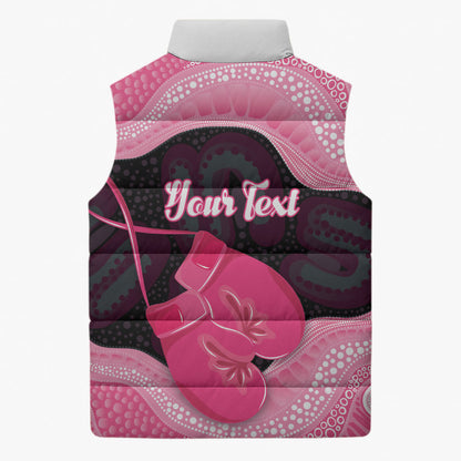 Personalised Australia Breast Cancer Support Sleeveless Puffer Jacket Pink Cockatoo Fight Boxing Gloves Aboriginal Art
