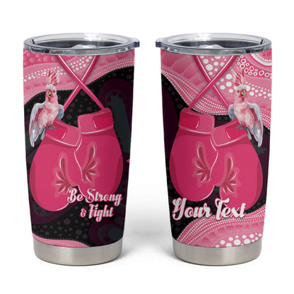 Personalised Australia Breast Cancer Support Tumbler Cup Pink Cockatoo Fight Boxing Gloves Aboriginal Art