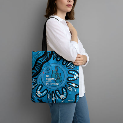 Australia Diabetes Support Tote Bag Be Strong And Fight On Aboriginal Art