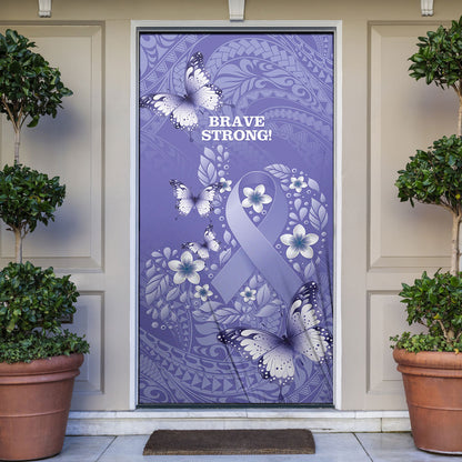 Polynesia Stomach Cancer Support Door Cover Periwinkle Ribbon Brave Strong