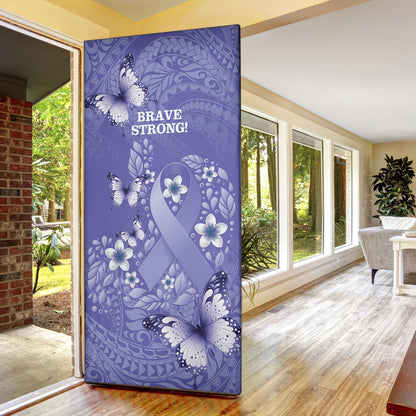 Polynesia Stomach Cancer Support Door Cover Periwinkle Ribbon Brave Strong