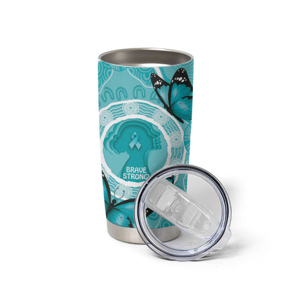 Australia Cervical Cancer Support Tumbler Cup Brave Strong Butterfly Aboriginal Art