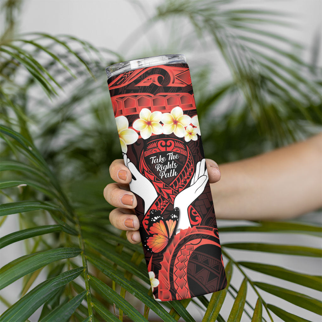 Polynesia AIDS Support Skinny Tumbler Take The Rights Path Polynesian Pattern
