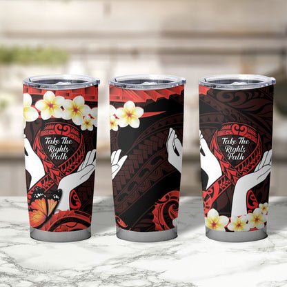 Polynesia AIDS Support Tumbler Cup Take The Rights Path Polynesian Pattern