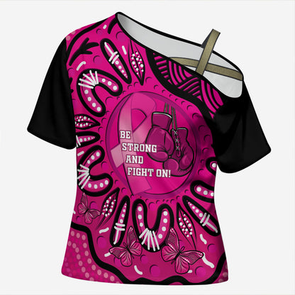 Personalised Australia Breast Cancer Cross Shoulder Shirt Pink Boxing Ribbon Be Strong And Fight On