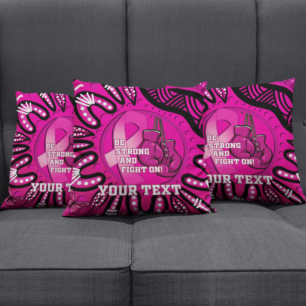 Personalised Australia Breast Cancer Pillow Cover Pink Boxing Ribbon Be Strong And Fight On