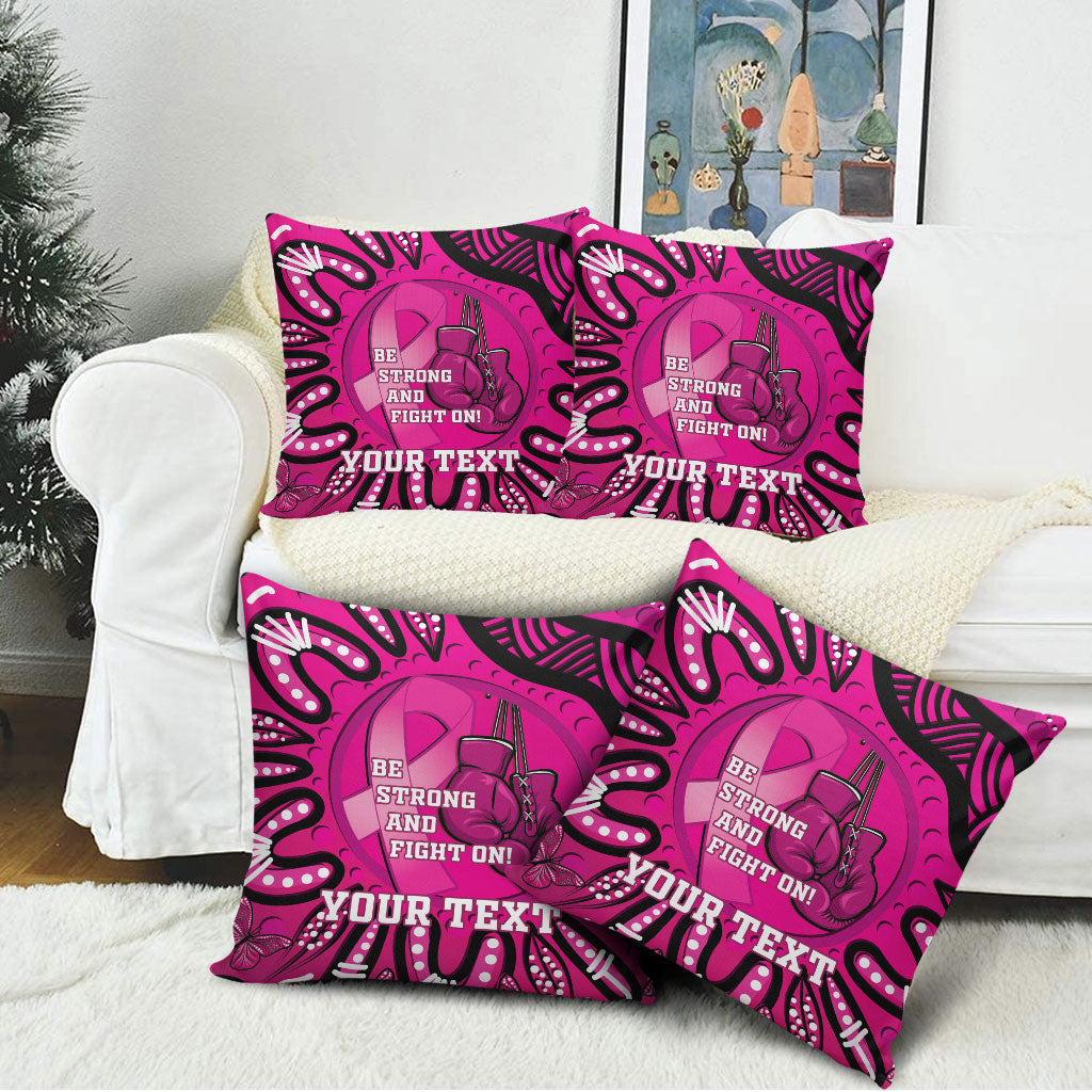 Personalised Australia Breast Cancer Pillow Cover Pink Boxing Ribbon Be Strong And Fight On